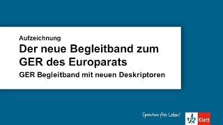 OnlineSeminar  Der neue Begleitband zum GER des Europarats [upl. by Chard]