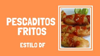 Pescaditos estilo tianguis o estilo df [upl. by Ettegirb]