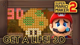 Super Mario Maker 2  Get A Life 3D [upl. by Epul]