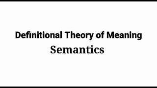 definitional theory of meaningSemantics in urdu theory and its problems [upl. by Drud703]