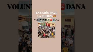 La unión hace la fuerza España por la DANA❤️ dana valencia viralvideo viralshorts [upl. by Canning]