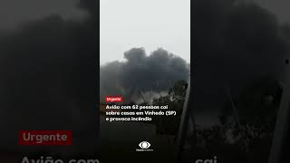 Avião com 62 pessoas cai sobre casas em Vinhedo SPe provoca incêndio shorts [upl. by Mendel922]