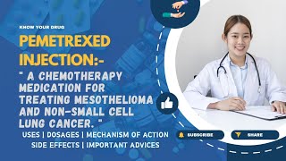 Pemetrexed Injection Uses Dosage Mechanism Side Effects and Important Advice  MediInsights [upl. by Nylkcaj]