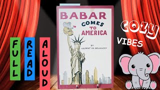 Full ReadAloud Vintage Babar Comes to America  Classic Childrens Book for Adults [upl. by Gerry900]