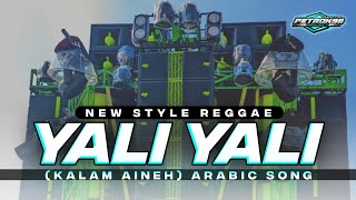 DJ YALI YALI LI KALAM ANINEH REGGAE FULL BASS [upl. by Elon648]