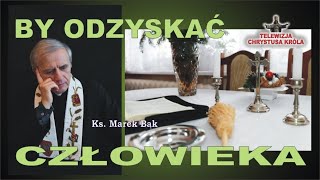 Ks Marek Bąk WIZYTA Z KOLĘDĄ TO AKCJA RATUNKOWA DLA LUDZKIEGO ZBAWIENIA [upl. by Ethelbert]