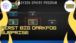 First big darkfog surprise Dyson Sphere  E55 [upl. by Durkee]