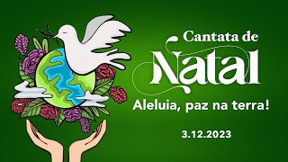 Cantata de Natal 2023 [upl. by Oemor624]