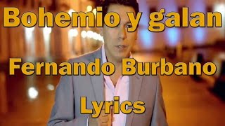 Bohemio y galán  Fernando Burbano LyricsLetra [upl. by Anrak]