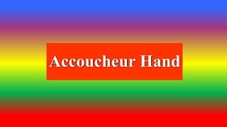 Accoucheur Hand [upl. by Nesbitt943]