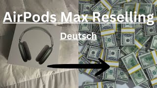 AirPods Max Reselling Business💶🤑leicht verdientes Geld [upl. by Hudgens]