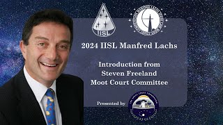 Introduction from Steven Freeland Committee Chair for the 2024 IISL Manfred Lachs Moot Court [upl. by Kain16]