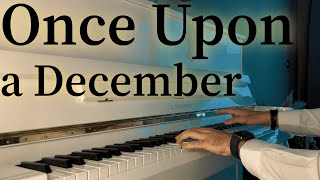 Anastasia  Once Upon a December Piano Cover [upl. by Rodgers111]