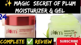 ✅Review of Plum Saffron amp Kumkumadi oil glow bright Moisturizer Plum Green Tea Night GelPlum Gel [upl. by Amaryl]