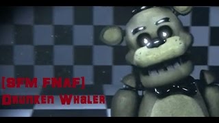 SFM FNAF Drunken Whaler [upl. by Eniamrehs]