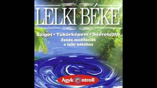 Lelki béke – 0303 – Szeretetfa [upl. by Aihsotan]