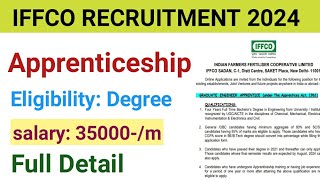 IFFCO Apprentice Recuitment 2024  who can apply  full detail [upl. by Clementius]