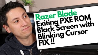 How To Fix Razer Blade Exiting PXE ROM amp Black Screen Blink Cursor Fix [upl. by Ahsinawt]