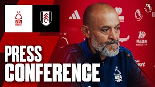 Nuno Espírito Santo Press Conference 🎙️  Forest v Fulham  Premier League [upl. by Flodnar]