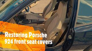 Restoring Porsche 924 Front Seat Covers  Part 40 [upl. by Eki]