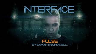 PULSE by Samantha Powell From the iNTERFACE OST [upl. by Ramyar]