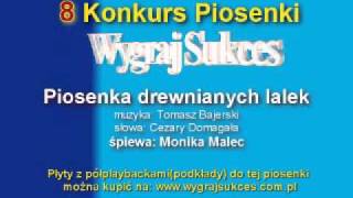 quotPiosenka drewnianych lalekquot  8 Konkurs Piosenki quotWygraj Sukcesquot [upl. by Aihsetan]