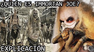 ¿Quién es Immortan Joe El Siniestro Origen de Immortal Joe de Mad Max Fury Road y Furiosa Explicado [upl. by Ossy]