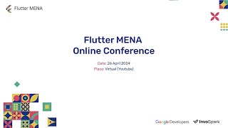 Flutter MENA Online Conference [upl. by Suoirad]