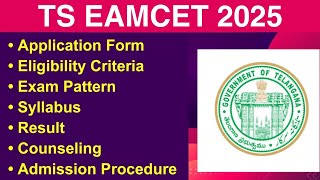 TS EAMCET 2025  Eligibility Criteria Exam Date Application form Syllabus Counseling [upl. by Rasaec195]