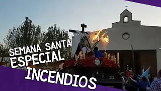 ESPECIAL INCENDIOS  Semana Santa Recopilación [upl. by Enirac40]