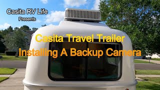 Casita Travel Trailer Backup Camera [upl. by Paton]