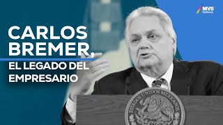 La HUELLA de CARLOS BREMER Empresario Tiburón y FILÁNTROPO [upl. by Archie]