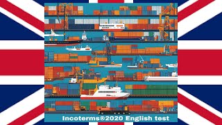 Incoterms 2020 English test 2 incoterms2020 incoterms [upl. by Noral147]