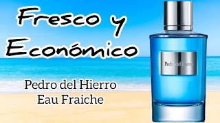 Pedro del Hierro Eau Fraiche [upl. by Akimihs]