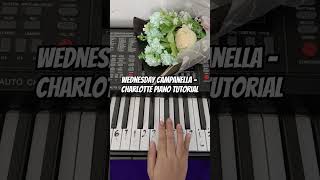 Wednesday Campanella  Charlotte Piano Tutorial notpianika notangka pianotutorial [upl. by Aetnuahs]