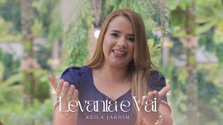 Levanta e vai  Keila Jardim Clipe Oficial [upl. by Atillertse408]