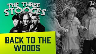 The THREE STOOGES  Ep 23  BackToTheWoods [upl. by Kulsrud]