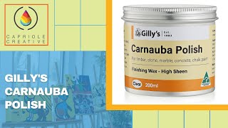 Gillys Carnauba Polish  Finishing Wax  Capriole Creative [upl. by Assi]