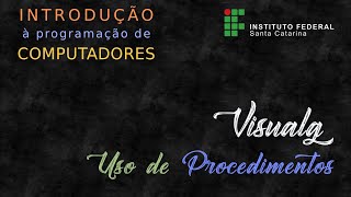 Uso de procedimentos no Visualg [upl. by Dottie177]