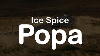 Ice Spice  Popa Clean Lyrics [upl. by Laraine]