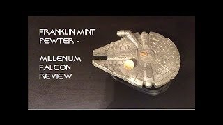 Franklin Mint Pewter Millenium Falcon review [upl. by Shelah413]