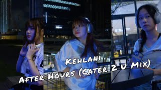 Kehlani  After Hours Cater 2 U Mix  Dance Lifestyle Concept [upl. by Male]