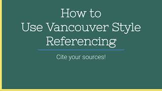 How to use Vancouver style referencing [upl. by Llehsor613]