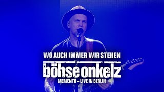 Böhse Onkelz  Wo auch immer wir stehen Memento  Live in Berlin [upl. by Ahselrac]