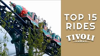 TOP 15 Rides at Tivoli Gardens  2022 [upl. by Yerahcaz524]