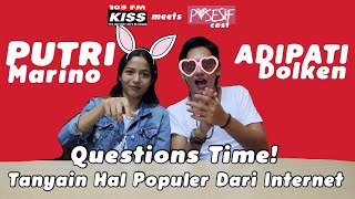 QUESTIONS TIME with Adipati Dolken amp Putri Marino [upl. by Nyleve]