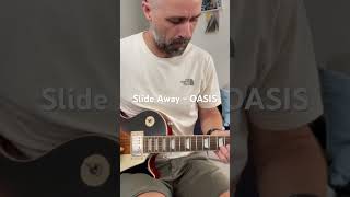 Slide Away  OASIS solo guitar [upl. by Laucsap]