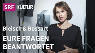 Philosophie QampA – Barbara Bleisch beantwortet eure Fragen  Bleisch amp Bossart  SRF Kultur [upl. by Sitto]