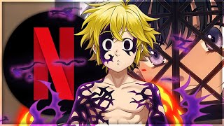 The Seven Deadly Sins Season 4 Netflix Animation Remake  The Honest Truth [upl. by Siro]