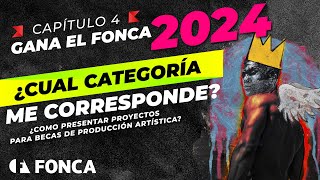 🆗04  ¿Qué categoría del FONCA Jóvenes Creadores me corresponde🆙  Curso GANA el FONCA 2024 [upl. by Neliac]